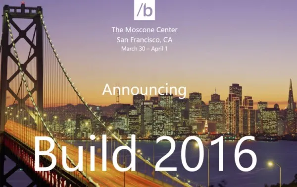 [图]微软Build 2016大会将于3月30日至4月1日召开