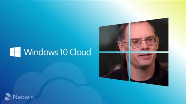 业内大佬怒喷Window 10 Cloud：最大的流氓软件！