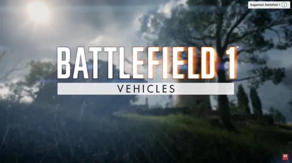 [视频]《战地1（Battlefield 1）》新载具演示 轰炸机、坦克应有尽有