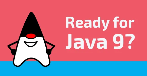 Java 9已在路上，公共审查规范草案出来了