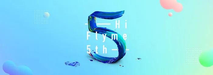 Flyme系统已成立五周年，魅族开始公测Meizu Pay