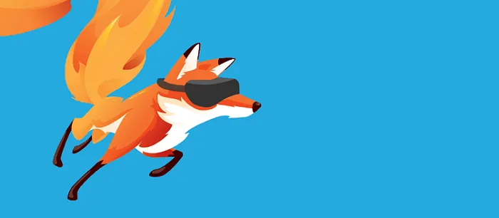 Firefox 55浏览器将发布：正式加入对VR支持